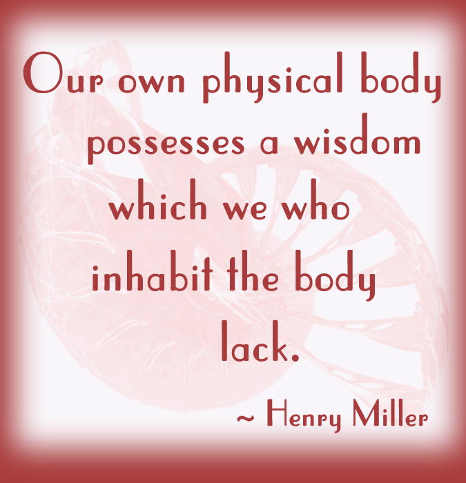 Body's Wisdom Quote